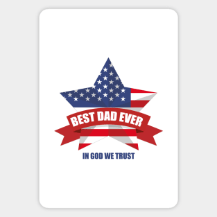 best dad ever in god we trust Magnet